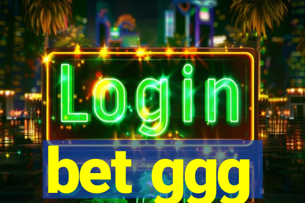 bet ggg